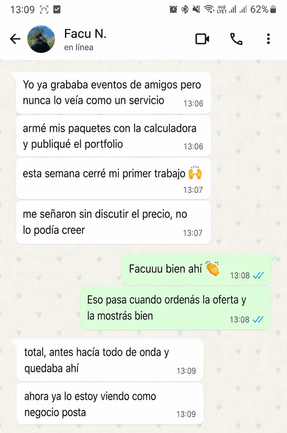 TESTIMONIO: captura real de WhatsApp 1 de 8 — cobro su primer evento y dice cuanto cobro. SIN TESTIMONIO REAL NO SE PUBLICA